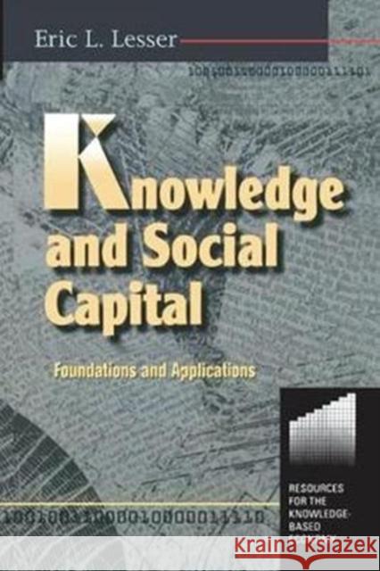 Knowledge and Social Capital Eric Lesser 9781138155084 Routledge