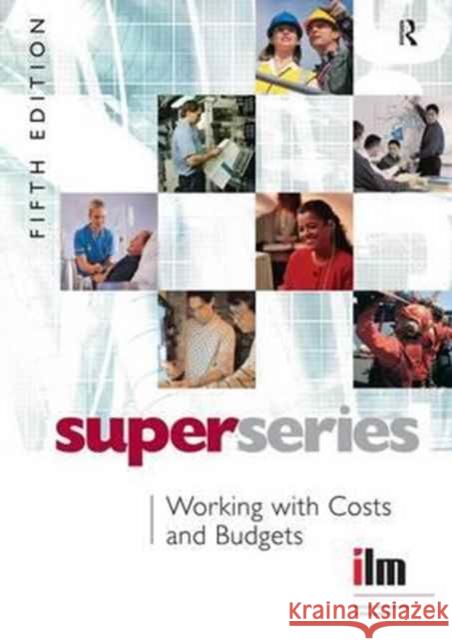 Working with Costs and Budgets Institute of Leadership &. Management 9781138155213 Routledge