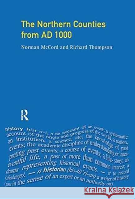 The Northern Counties from Ad 1000 Norman McCord Richard Thompson 9781138155527 Routledge