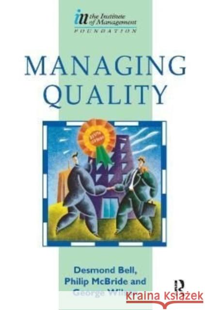 Managing Quality Des Bell George Wilson Philip McBride 9781138155947