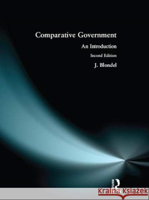 Comparative Government Introduction Jean Blondel 9781138156531