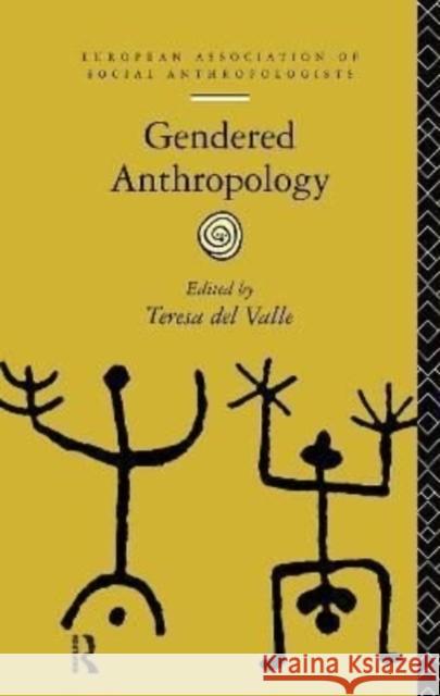 Gendered Anthropology Teresa de 9781138156807 Routledge