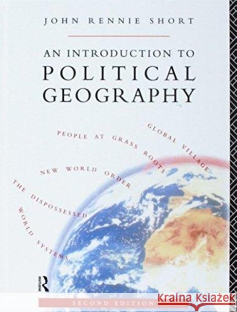 An Introduction to Political Geography John Rennie Short 9781138157019