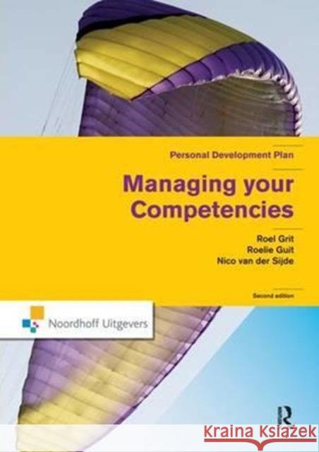 Managing Your Competencies: Personal Development Plan Roel Grit 9781138157552 Routledge