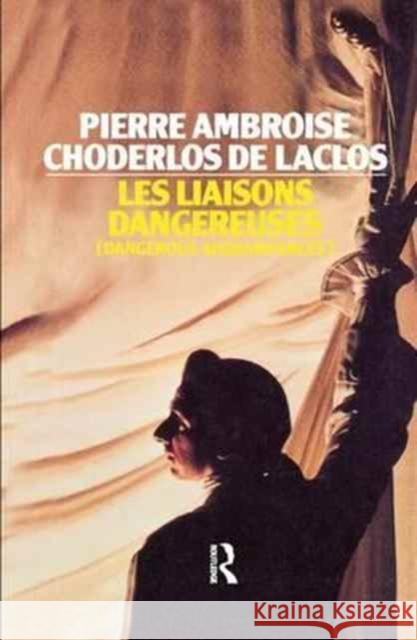 Les Liaisons Dangereuses Choderlos D 9781138157682 Routledge