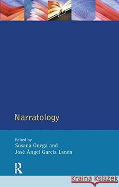 Narratology: An Introduction Susana Onega Jose Angel Garcia Landa 9781138157903
