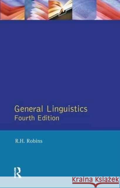 General Linguistics R. H. Robins 9781138158627 Routledge