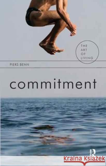 Commitment Piers Benn 9781138158740 Routledge