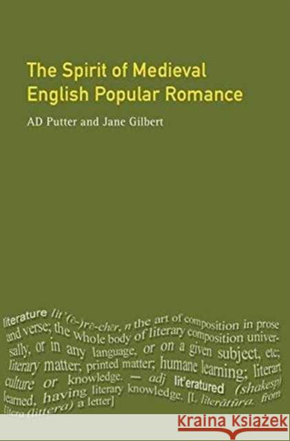 The Spirit of Medieval English Popular Romance Ad Putter Jane Gilbert 9781138159044