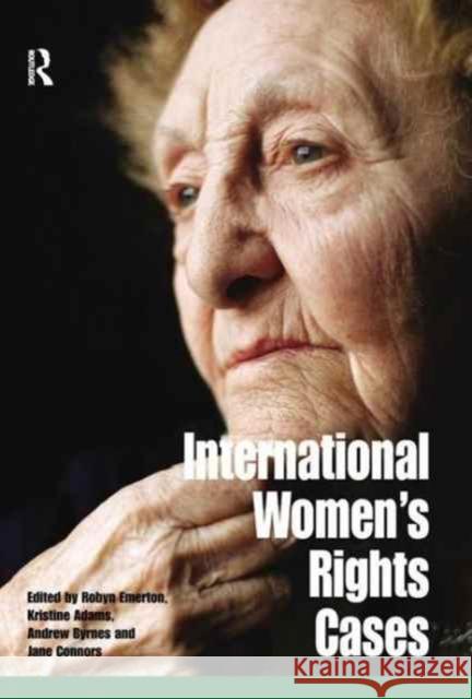 International Women's Rights Cases Robyn Emerton Kirstine Adams Andrew Byrnes 9781138159358 Routledge Cavendish