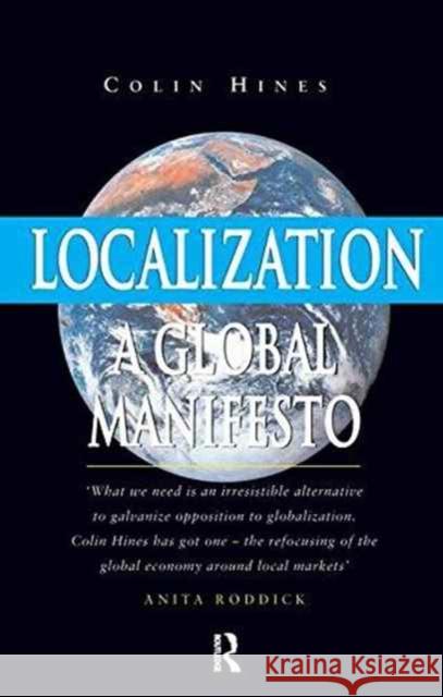 Localization: A Global Manifesto Colin Hines 9781138159495 Routledge