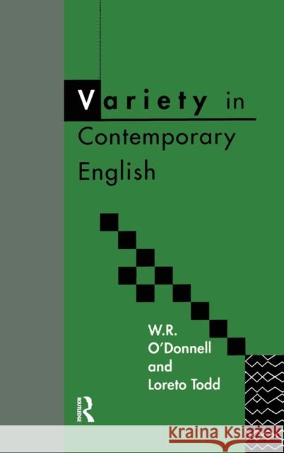 Variety in Contemporary English W.R. O'Donnell, LORETO Todd 9781138160019