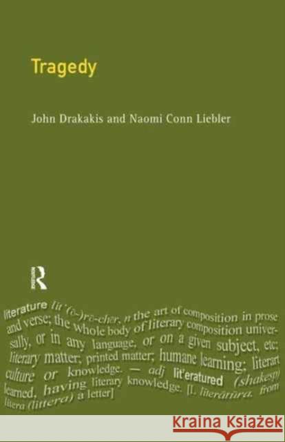 Tragedy John Drakakis Naomi Conn Liebler 9781138161726 Routledge