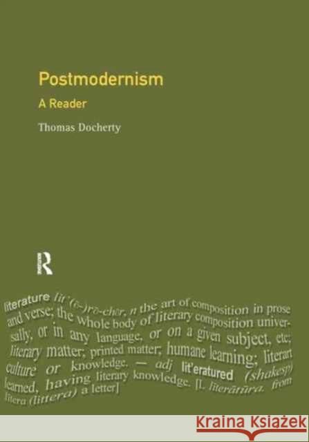 Postmodernism: A Reader Thomas Docherty 9781138162242