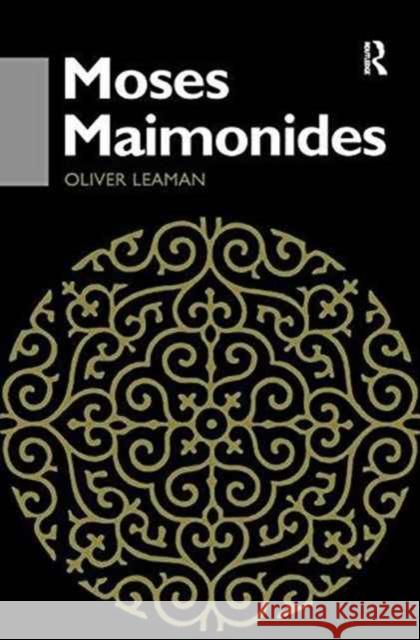 Moses Maimonides Oliver Leaman 9781138162495 Routledge