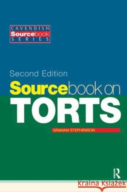 Sourcebook on Tort Law 2/E Graham Stephenson 9781138162891 Routledge Cavendish