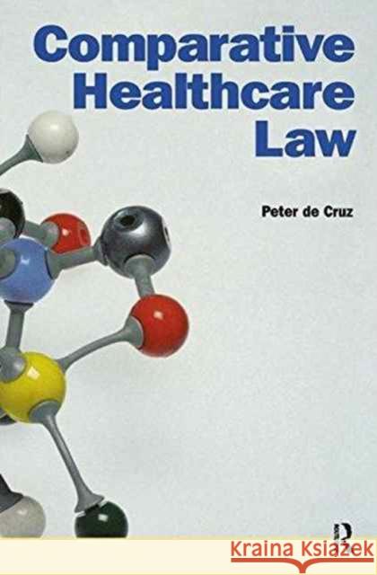 Comparative Healthcare Law Peter D 9781138163072 Routledge Cavendish