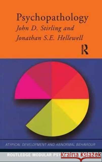 Psychopathology John D. Stirling Jonathan S. E. Hellewell 9781138163171 Routledge