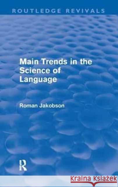 Main Trends in the Science of Language (Routledge Revivals)    9781138163331 Routledge