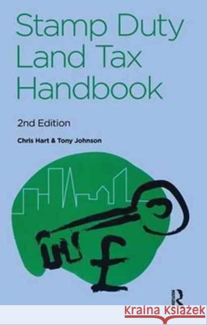 The Stamp Duty Land Tax Handbook Tony Johnson Chris Hart  9781138163423 CRC Press