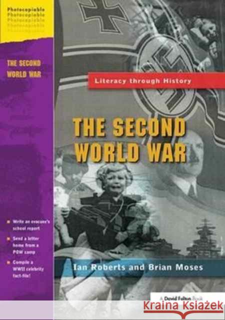 The Second World War Ian Roberts Brian Moses  9781138163690 CRC Press