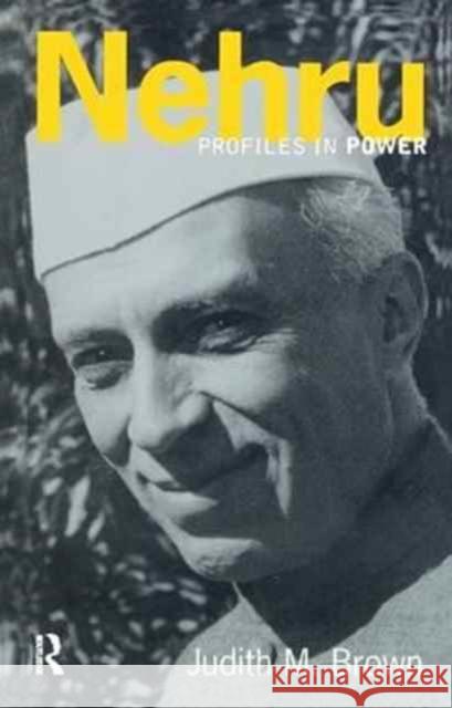 Nehru Judith M. Brown   9781138163744 Routledge
