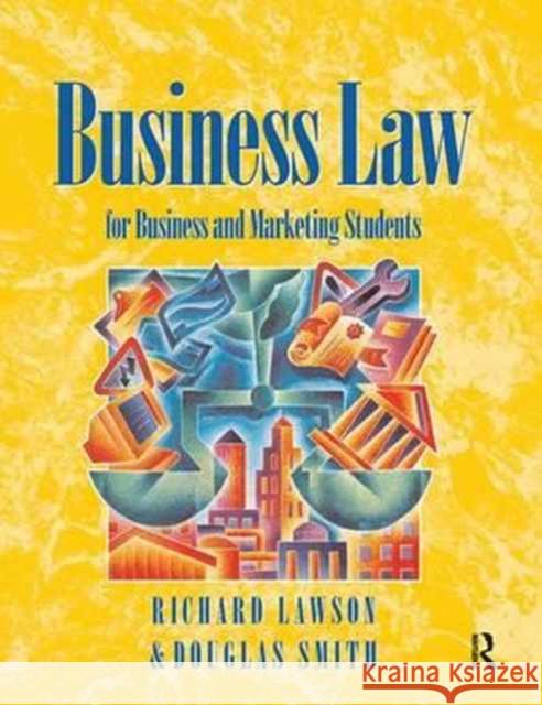 Business Law: For Business and Marketing Students Smith, Douglas 9781138164024