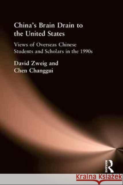 China's Brain Drain to the United States Zweig, David 9781138164482 Routledge