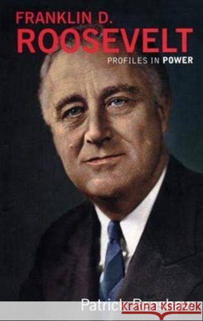 Franklin D Roosevelt Patrick Renshaw 9781138164741 Taylor and Francis