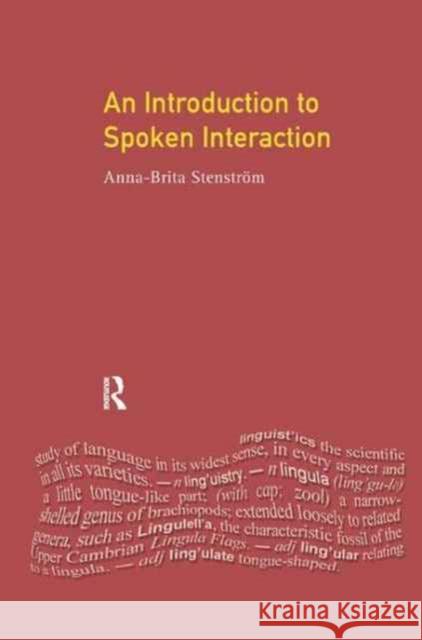 An Introduction to Spoken Interaction Anna-Brita Stenstrom 9781138165199 Routledge