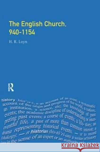 The English Church, 940-1154 H. R. Loyn   9781138166417