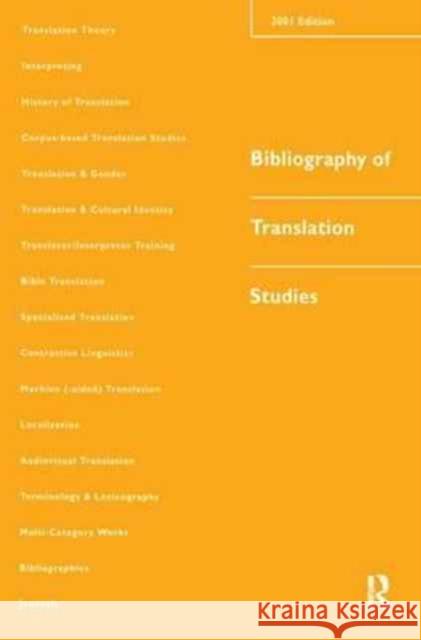 Bibliography of Translation Studies: 2001 Lynne Bowker Dorothy Kenny Jennifer Pearson 9781138166615