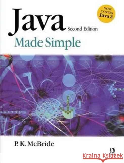 Java Made Simple P. K. McBride   9781138167247 Routledge