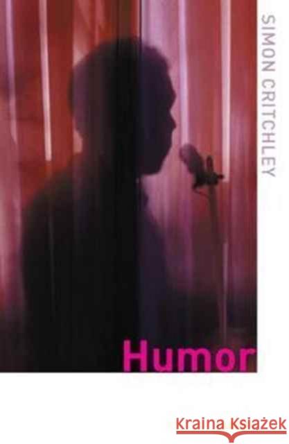 Humor Simon Critchley   9781138167360 Routledge