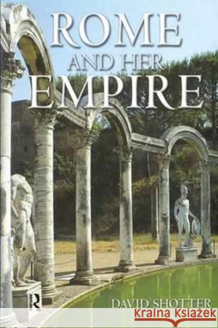 Rome and Her Empire David Shotter   9781138167452 Routledge