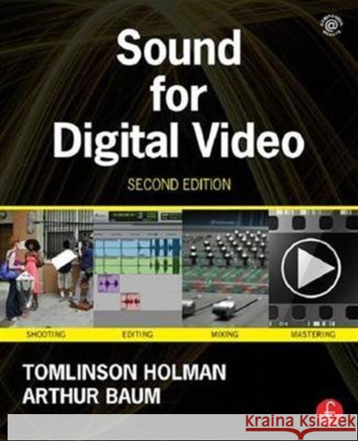 Sound for Digital Video Tomlinson Holman Arthur Baum  9781138168060