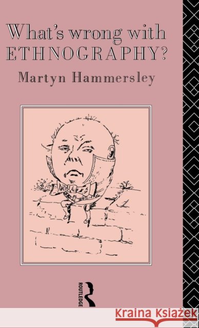 What's Wrong with Ethnography? Martyn Hammersley   9781138168084