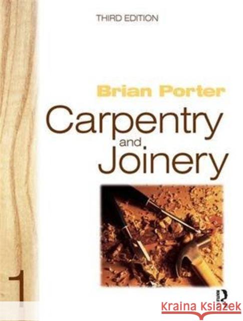 Carpentry and Joinery 1 Porter, Brian 9781138168169