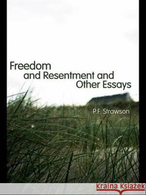 Freedom and Resentment and Other Essays P.F. Strawson   9781138168275 Taylor and Francis