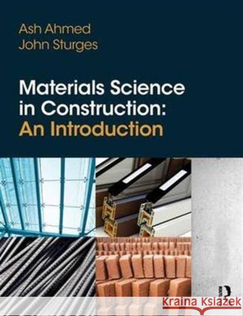 Materials Science in Construction: An Introduction  9781138168411 Routledge