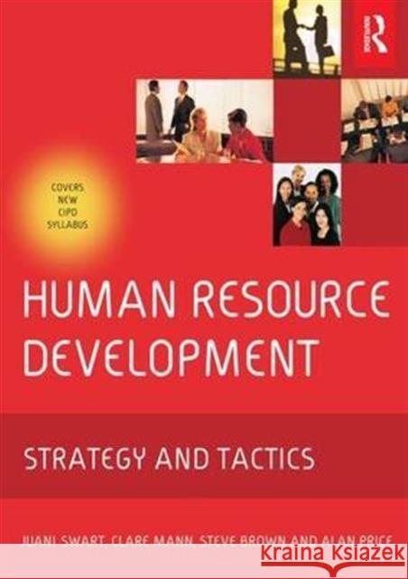 Human Resource Development: Strategy and Tactics Swart, Juani 9781138168916 Taylor and Francis