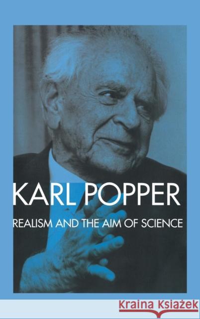 Realism and the Aim of Science: From the PostScript to the Logic of Scientific Discovery Karl Popper W.W. Bartley, III  9781138168947 Taylor and Francis