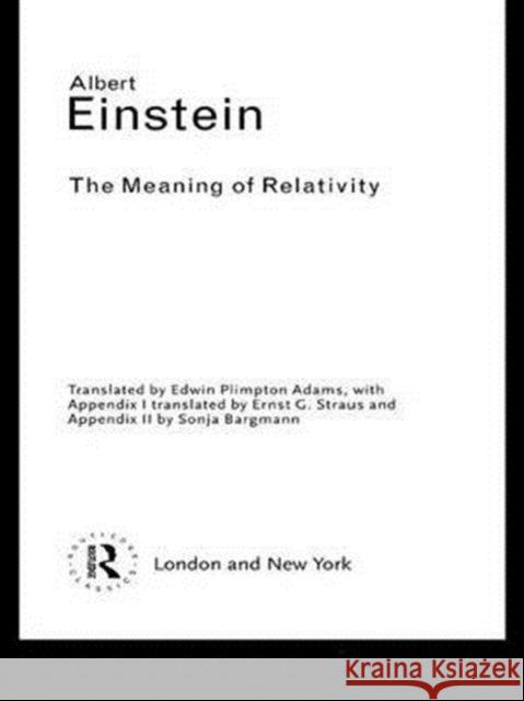 The Meaning of Relativity Albert Einstein 9781138171190 Taylor and Francis
