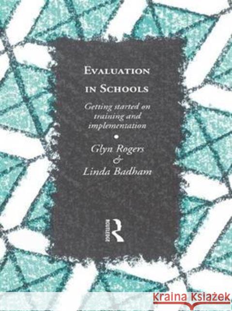 Evaluation in Schools: Getting Started with Training and Implementation  9781138171916 Routledge