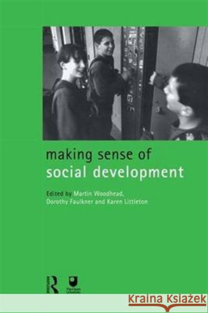 Making Sense of Social Development M. Woodhead Open University                          Karen Littleton 9781138172159