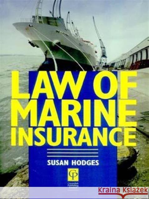 Law of Marine Insurance Susan Hodges 9781138172289 Routledge Cavendish