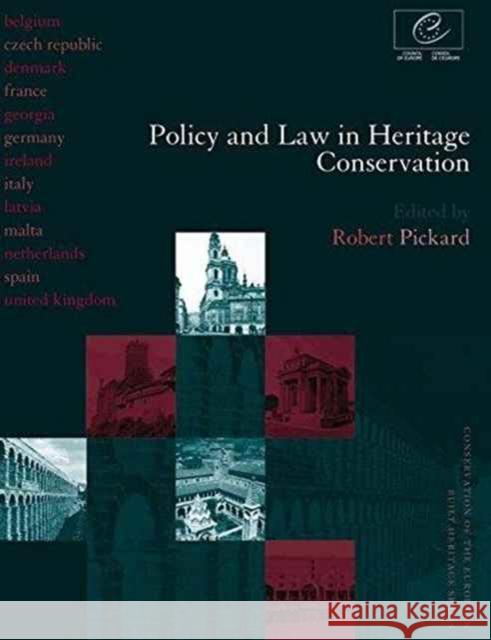 Policy and Law in Heritage Conservation Robert Pickard 9781138172531 Taylor & Francis