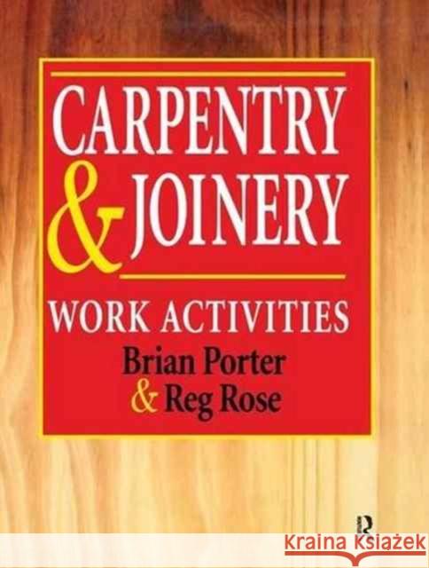 Carpentry and Joinery: Work Activities Chris Tooke 9781138172548