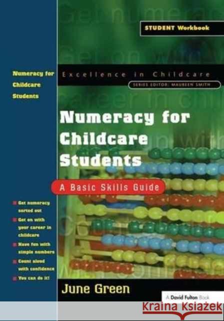 Numeracy for Childcare Students: A Basic Skills Guide June Green 9781138172609 David Fulton Publishers