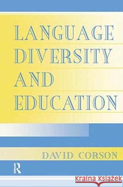 Language Diversity and Education P David Corson 9781138172746